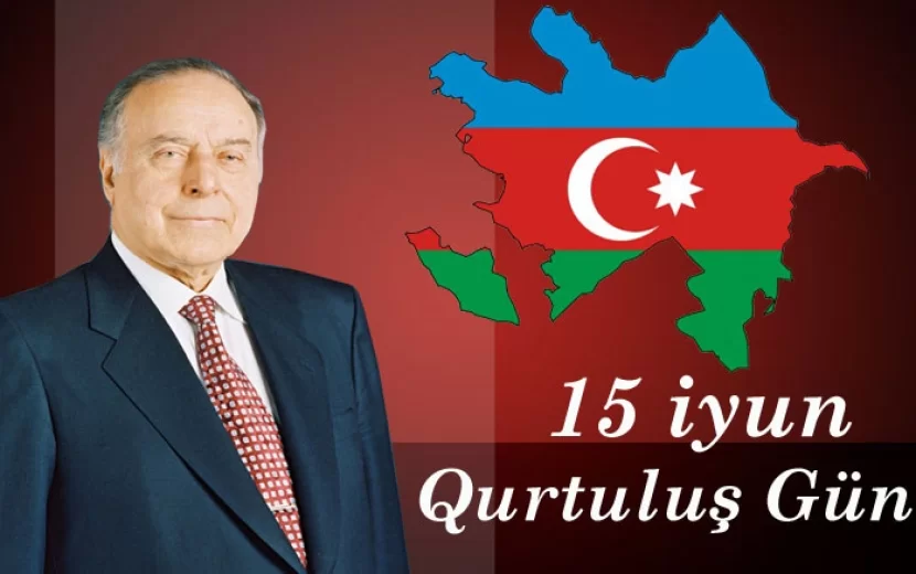 15 İyun - Milli Qurtuluş Günüdür