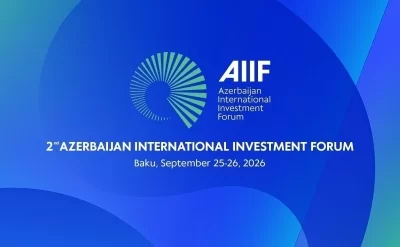 AIIF 2026-da iştirak edən qurumların aktivlərinin həcmi 30 trilyon dollara çatır